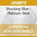 Shocking Blue - Platinum Best cd