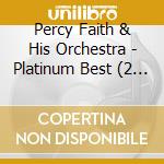 Percy Faith & His Orchestra - Platinum Best (2 Cd) cd