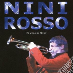 Nini Rosso - Platinum Best cd musicale di Nini Rosso