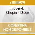 Fryderyk Chopin - Etude cd