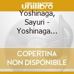 Yoshinaga, Sayuri - Yoshinaga Sayuri The Best cd