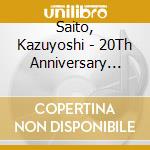 Saito, Kazuyoshi - 20Th Anniversary Live 1993-2013 E 1993-2013 '2021'-Korekara Mo Yoro (3 Cd) cd