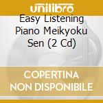Easy Listening Piano Meikyoku Sen (2 Cd) cd musicale di Victor Entertainment