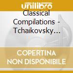 Classical Compilations - Tchaikovsky Meikyoku Sen (2 Cd) cd