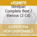 Steelpan Complete Best / Various (2 Cd) cd
