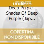 Deep Purple - Shades Of Deep Purple (Jap Card) cd