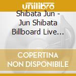 Shibata Jun - Jun Shibata Billboard Live 2013 cd