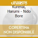 Kurenai, Harumi - Nido Bore cd