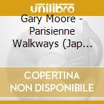 Gary Moore - Parisienne Walkways (Jap Card) cd