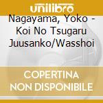 Nagayama, Yoko - Koi No Tsugaru Juusanko/Wasshoi cd