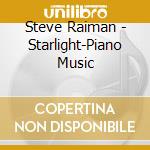 Steve Raiman - Starlight-Piano Music cd