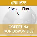 Cocco - Plan C cd