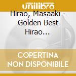 Hirao, Masaaki - Golden Best Hirao Masaaki/Hatanaka Yoko cd