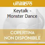 Keytalk - Monster Dance cd