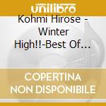 Kohmi Hirose - Winter High!!-Best Of Kohmi's Party- cd