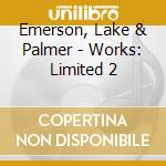 Emerson, Lake & Palmer - Works: Limited 2 cd