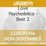 Love Psychedelico - Best 2 cd