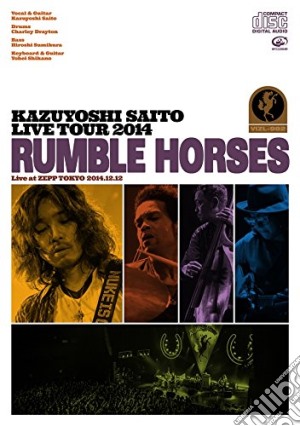 Kazuyoshi Saito - Live Tour 2014 'Rumble Horses