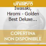 Iwasaki, Hiromi - Golden Best Deluxe Iwasaki (Masuda) Hiromi -Sing cd