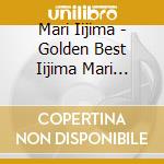 Mari Iijima - Golden Best Iijima Mari Victor Years cd musicale di Mari Iijima