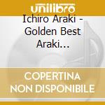 Ichiro Araki - Golden Best Araki Ichiro-Victor Hen cd