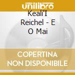 Keali'I Reichel - E O Mai cd