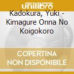Kadokura, Yuki - Kimagure Onna No Koigokoro cd
