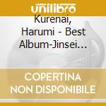Kurenai, Harumi - Best Album-Jinsei Madamada- cd
