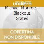 Michael Monroe - Blackout States cd