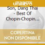 Son, Dang Thai - Best Of Chopin-Chopin Competition Year 2015 Edition (Ilya Rashkovskiy) cd