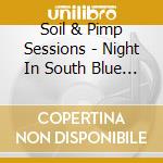Soil & Pimp Sessions - Night In South Blue Mountain cd
