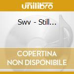 Swv - Still... cd
