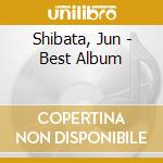 Shibata, Jun - Best Album cd