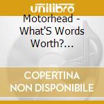 Motorhead - What'S Words Worth? (Cardboard Sleeve) cd musicale di Motorhead