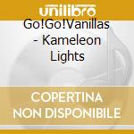 Go!Go!Vanillas - Kameleon Lights cd