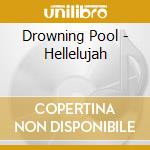 Drowning Pool - Hellelujah cd