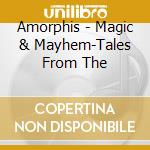 Amorphis - Magic & Mayhem-Tales From The cd musicale di Amorphis