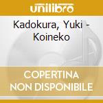 Kadokura, Yuki - Koineko cd