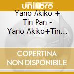 Yano Akiko + Tin Pan - Yano Akiko+Tin Pan Part 2 Satogaeru Concert cd musicale di Yano Akiko + Tin Pan