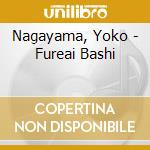 Nagayama, Yoko - Fureai Bashi cd