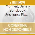 Monheit, Jane - Songbook Sessions: Ella Fitzgerald cd