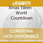 Xmas Eileen - World Countdown cd