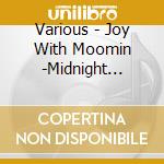 Various - Joy With Moomin -Midnight Sun(Jazz  Dnight Sun (Jazz Compilation) cd
