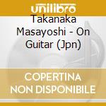 Takanaka Masayoshi - On Guitar (Jpn) cd