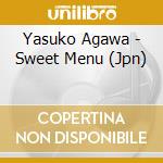 Yasuko Agawa - Sweet Menu (Jpn) cd