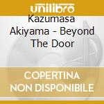 Kazumasa Akiyama - Beyond The Door cd