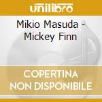 Mikio Masuda - Mickey Finn cd