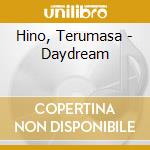 Hino, Terumasa - Daydream cd musicale di Hino, Terumasa
