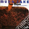 Tiger Okoshi - Mudd Cake cd