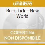 Buck-Tick - New World cd